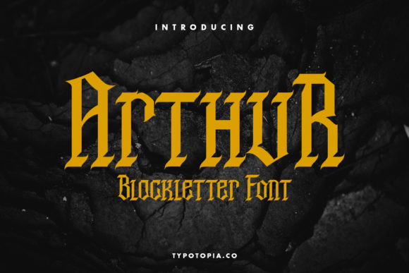 Arthur: A Blackletter Typeface for Bold Statements