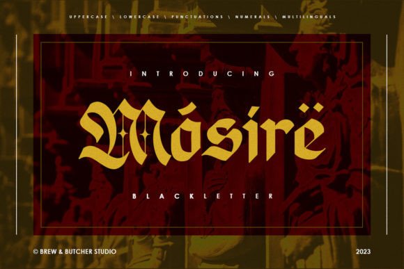 Mosire: Crafting Bold Gothic Impressions