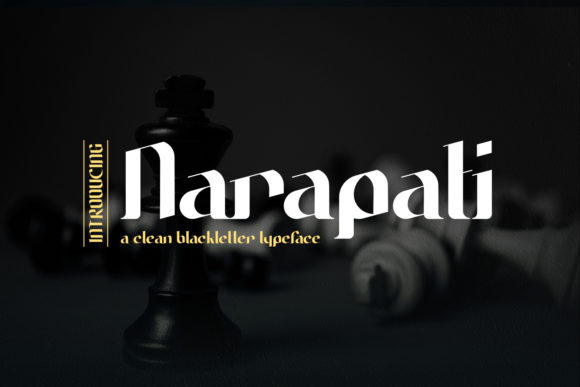 Narapati Typeface: A Modern Blackletter for Bold Branding