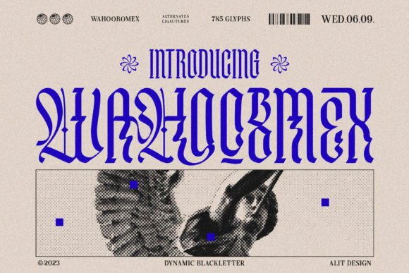 Wahoobomex: Blackletter Charm Meets Modern Edge