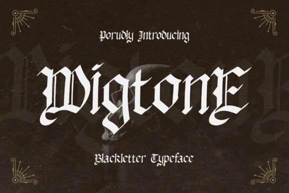 Wigtone: The Blackletter Font for Medieval Branding